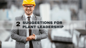 two-suggestions-plant-maintenance-leaders