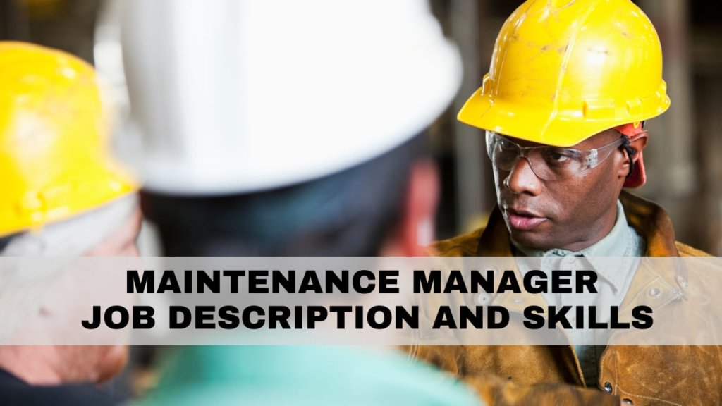 Maintenance manager job description and skills