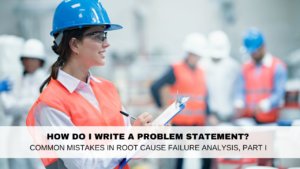common-mistakes-in-root-cause-failure-analysis-idcon
